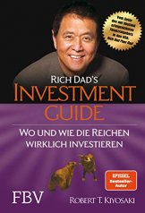 rich-dads-investmentguide-wo-und-wie-die-reichen-wirklich-investieren-1